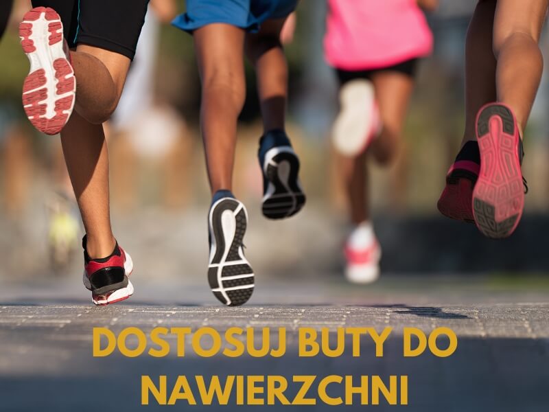 buty do biegania dopasowane do nawierzchni