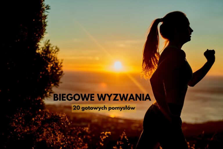 Biegowe wyzwania – 20 gotowych pomysłów, przykłady i wskazówki
