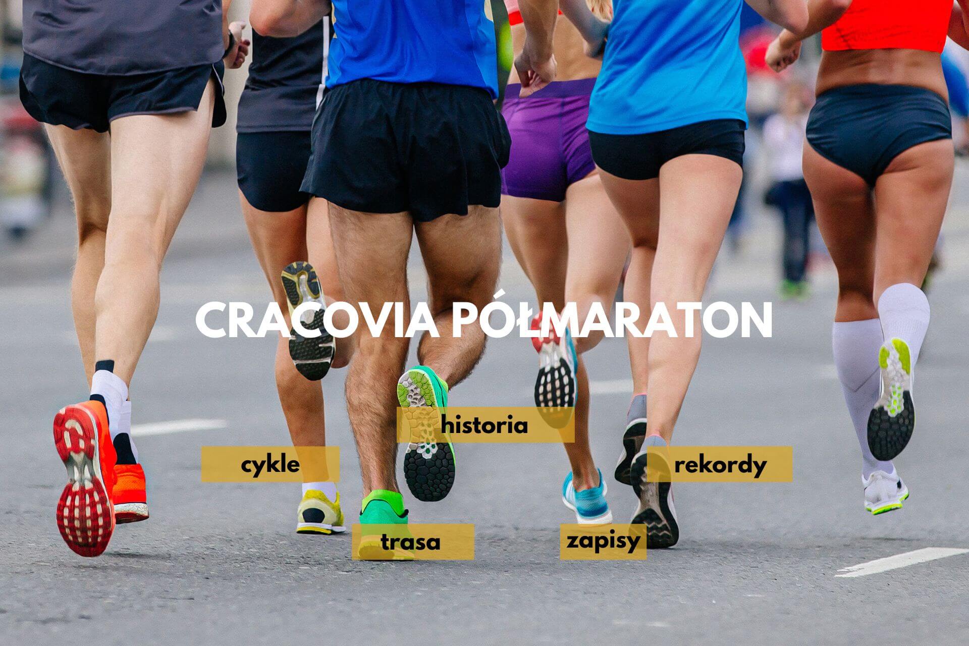 Cracovia Półmaraton - co warto o nim wiedzieć?