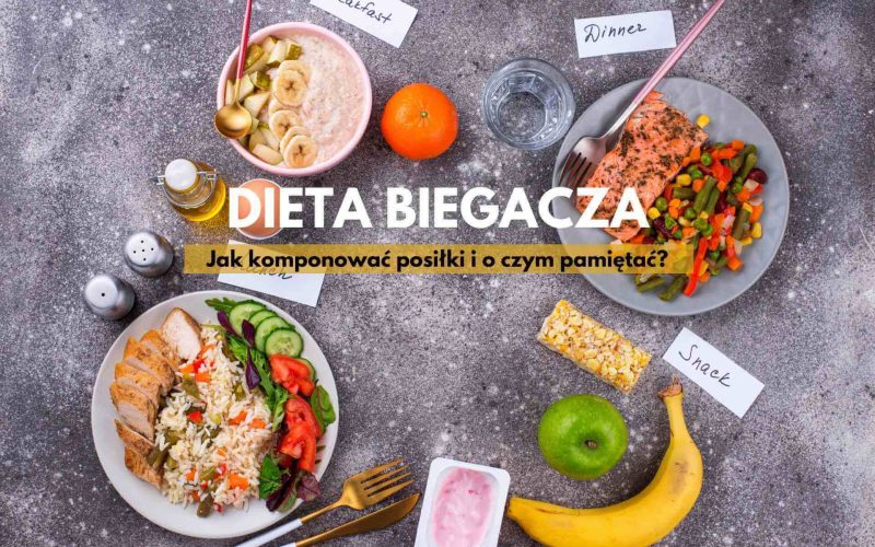 Dieta biegacza - najważniejsze wskazówki i porady
