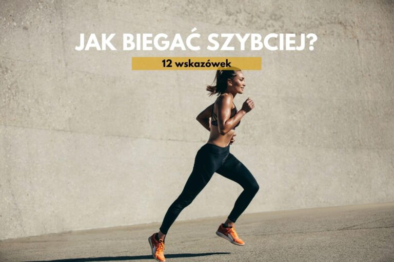 Jak biegać szybciej? 12 wskazówek dla biegaczy na każdym poziomie