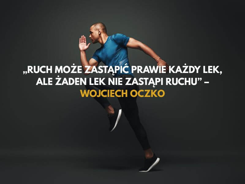 Sentencje o ruchu i bieganiu Wojciecha Oczko