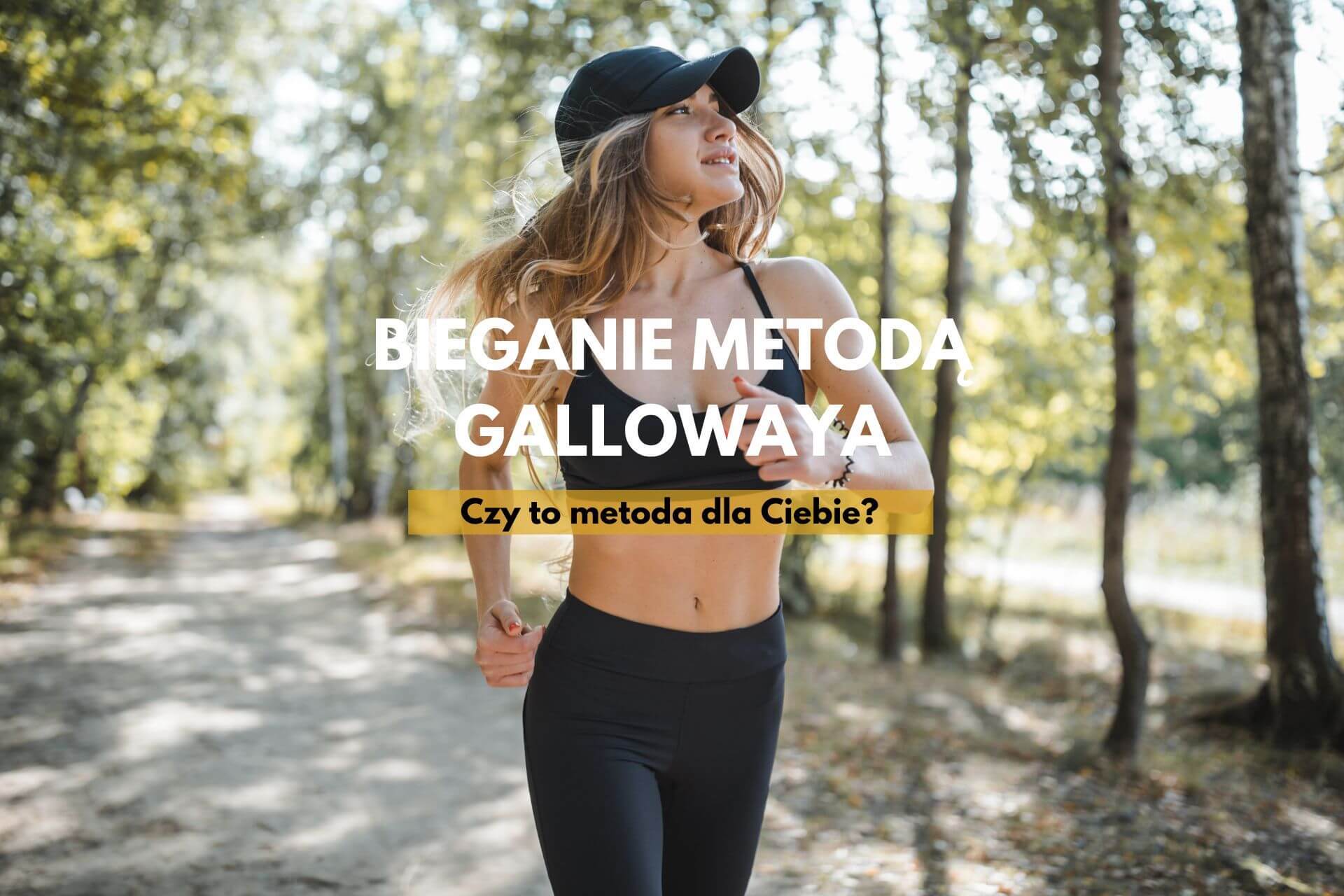Bieganie metodą Gallowaya - poradnik od A do Z