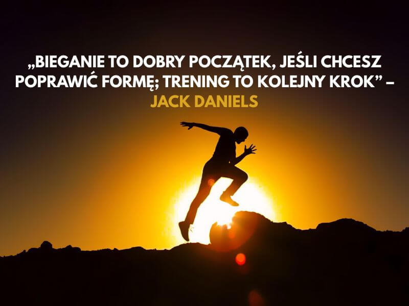 Cytaty o bieganiu Jacka Danielsa