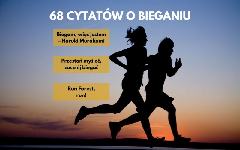 Cytaty o bieganiu - najlepsze sentencje