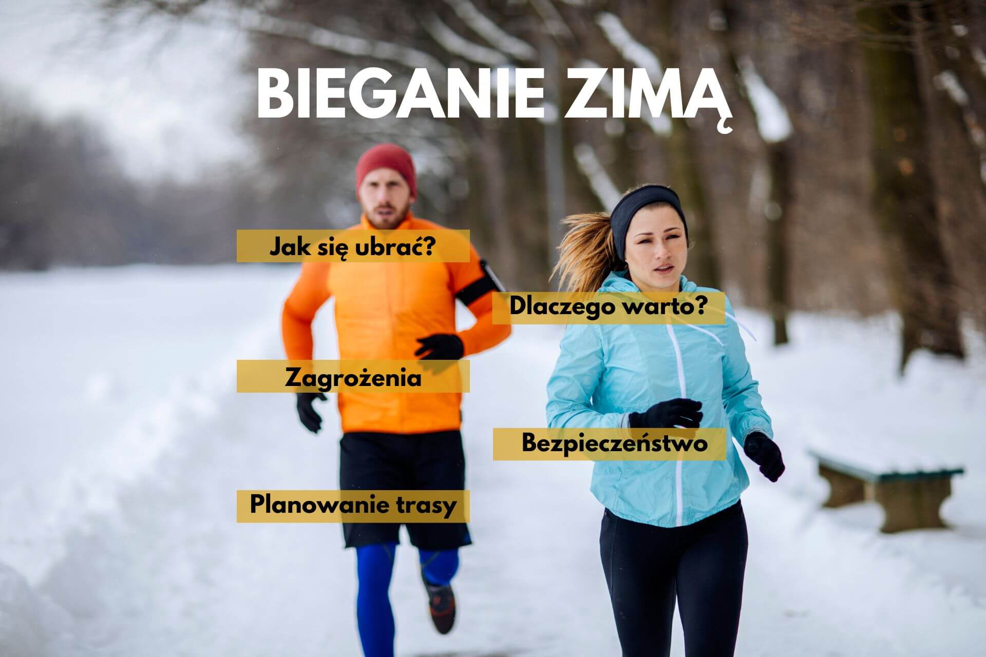 Bieganie zimą - o czym pamiętać? Poradnik