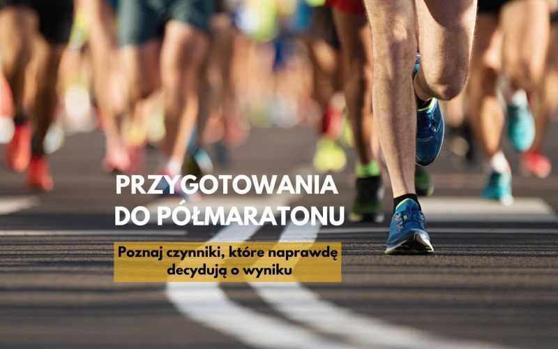 przygotowania do półmaratonu dla biegaczy