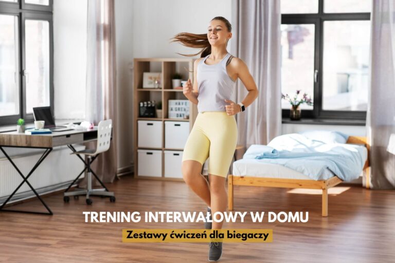 Trening interwałowy w domu dla biegaczy – konkretne plany i zestawy ćwiczeń