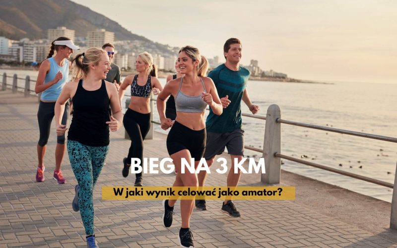 Bieg na 3 km – czas amatora. Jaki zalecany?